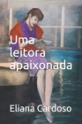 Image for UMA LEITORA APAIXONADA