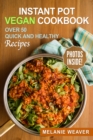 Image for Instant Pot Vegan Cookbook: Over 50 Quick and Healthy Recipes.