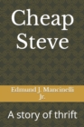 Image for Cheap Steve : A story of thrift