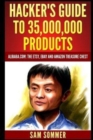 Image for Hacker&#39;s Guide To 35,000,000 Products : Alibaba.com: The Etsy, eBay and Amazon Treasure Chest