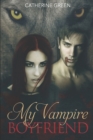 Image for My Vampire Boyfriend (A Redcliffe Short Story Anthology)