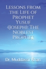 Image for Lessons from the Life of Prophet Yusuf (Joseph) : The Noblest Prophet