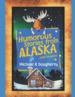 Image for Humorous Stories from ALASKA... and beyond