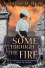 Image for Some Through the Fire