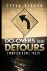 Image for Do-Overs and Detours - Eighteen Eerie Tales