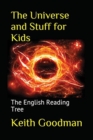 Image for The Universe and Stuff for Kids : The English Reading Tree