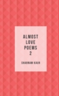 Image for Almost Love Poems 2