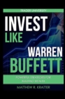 Image for Invest Like Warren Buffett : Powerful Strategies for Building Wealth