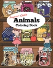 Image for Super Cute Animals Coloring Book