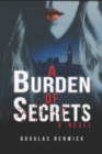 Image for A Burden of Secrets