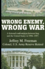 Image for Wrong Enemy, Wrong War
