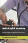 Image for Medical English Vocabulary : Bare Essentials for Medical Professionals