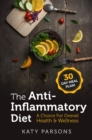 Image for Anti Inflammatory Diet: A Choice for Overall Health &amp; Wellness.