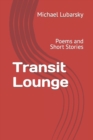 Image for Transit Lounge : Poems and Short Stories