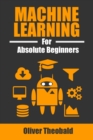 Image for Machine Learning for Absolute Beginners : A Plain English Introduction