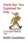 Image for World War Two Explained for Kids : The English Reading Tree