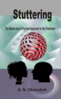 Image for Stuttering : The Nature and a Practical Approach to the Treatment