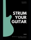 Image for Strum Your Guitar : Metodo di chitarra ritmica
