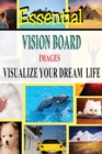 Image for Essential Vision Board Images - Visualize Your Dream Life