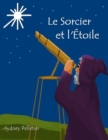 Image for Le Sorcier et l&#39;Etoile