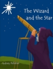 Image for The Wizard and the Star