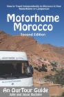 Image for OurTour Guide to Motorhome Morocco : How to Travel Independently to Morocco in Your Motorhome or Campervan