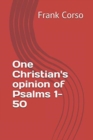 Image for One Christian&#39;s opinion of Psalms 1-50