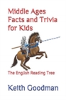 Image for Middle Ages Facts and Trivia for Kids : The English Reading Tree