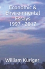 Image for Economic &amp; Environmental Essays 1997 - 2017