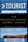 Image for Greater Than a Tourist - The Magdalen Islands, Quebec, Canada : 50 Travel Tips from a Local