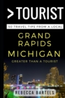 Image for Greater Than a Tourist - Grand Rapids Michigan USA
