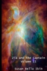 Image for Zia and the Captain Volume 2 : Love amongst the stars