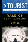 Image for Greater Than a Tourist - Raleigh North Carolina USA : 50 Travel Tips from a Local