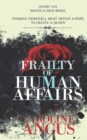 Image for Frailty of Human Affairs