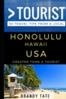 Image for Greater Than a Tourist - Honolulu Hawaii USA : 50 Travel Tips from a Local