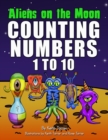 Image for Aliens On The Moon. Counting numbers 1 to 10