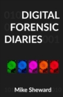 Image for Digital Forensic Diaries