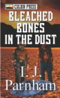 Image for Bleached Bones in the Dust