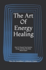 Image for The Art Of Energy Healing