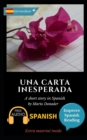Image for Una carta inesperada : Learn Spanish with Improve Spanish Reading Downloadable Audio included