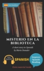 Image for Misterio en la biblioteca : Learn Spanish with Improve Spanish Reading Downloadable Audio included