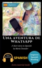 Image for Una aventura de WhatsApp : Learn Spanish with Improve Spanish Reading Downloadable Audio included