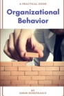 Image for Organizational Behavior : A Practical Guide