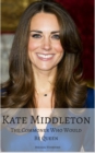 Image for Kate Middleton : The Commoner Who Would Be Queen