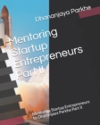 Image for Mentoring Startup Entrepreneurs Part II : Mentoring Startup Entrepreneurs by Dhananjaya Parkhe Part II