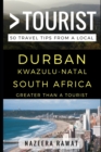Image for Greater Than a Tourist - Durban KwaZulu-Natal South Africa