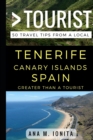 Image for Greater Than a Tourist - Tenerife Canary Islands Spain : 50 Travel Tips from a Local