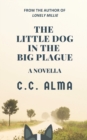 Image for The Little Dog in the Big Plague