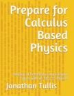 Image for Prepare for Calculus Based Physics