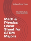 Image for Math &amp; Physics Cheat Sheet for STEM Majors